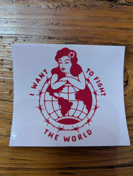 Bridge City Fight Shop I Want to Fight the World Sticker