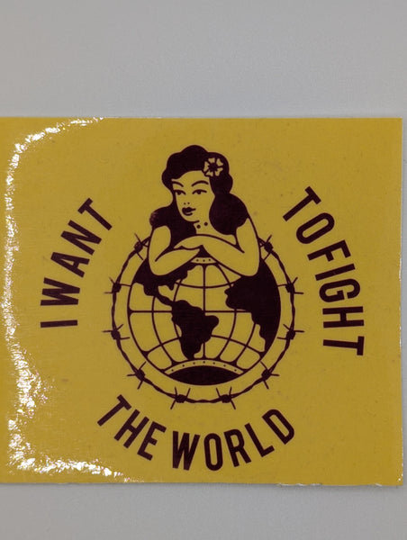 Bridge City Fight Shop I Want to Fight the World Sticker