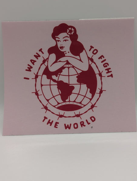 Bridge City Fight Shop I Want to Fight the World Sticker