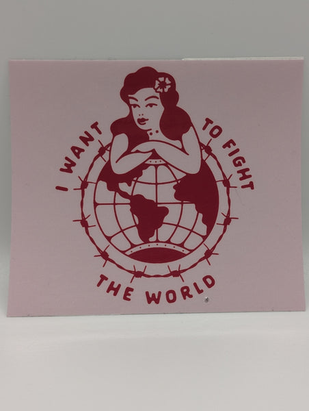 Bridge City Fight Shop I Want to Fight the World Sticker