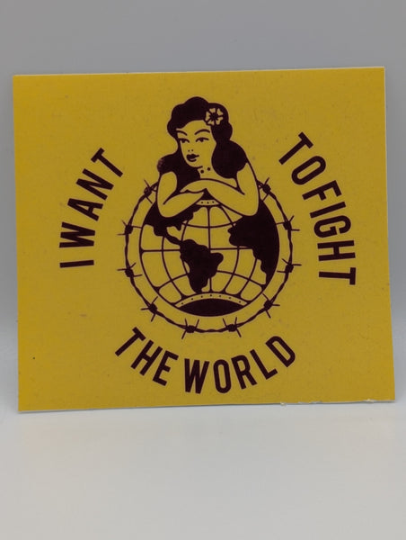 Bridge City Fight Shop I Want to Fight the World Sticker